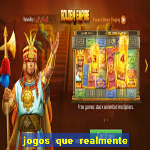 jogos que realmente pagam sem precisar depositar dinheiro